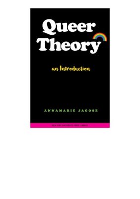  「Queer Theory: An Introduction」:  魅惑的な学問の世界へようこそ、ジェンダーの境界線を越えて！